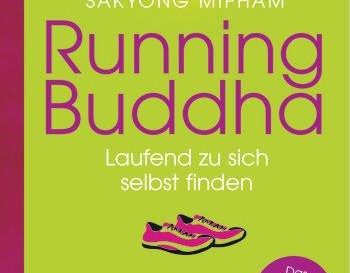 Sakyong Rinpoche Mipham: "Running Buddha"